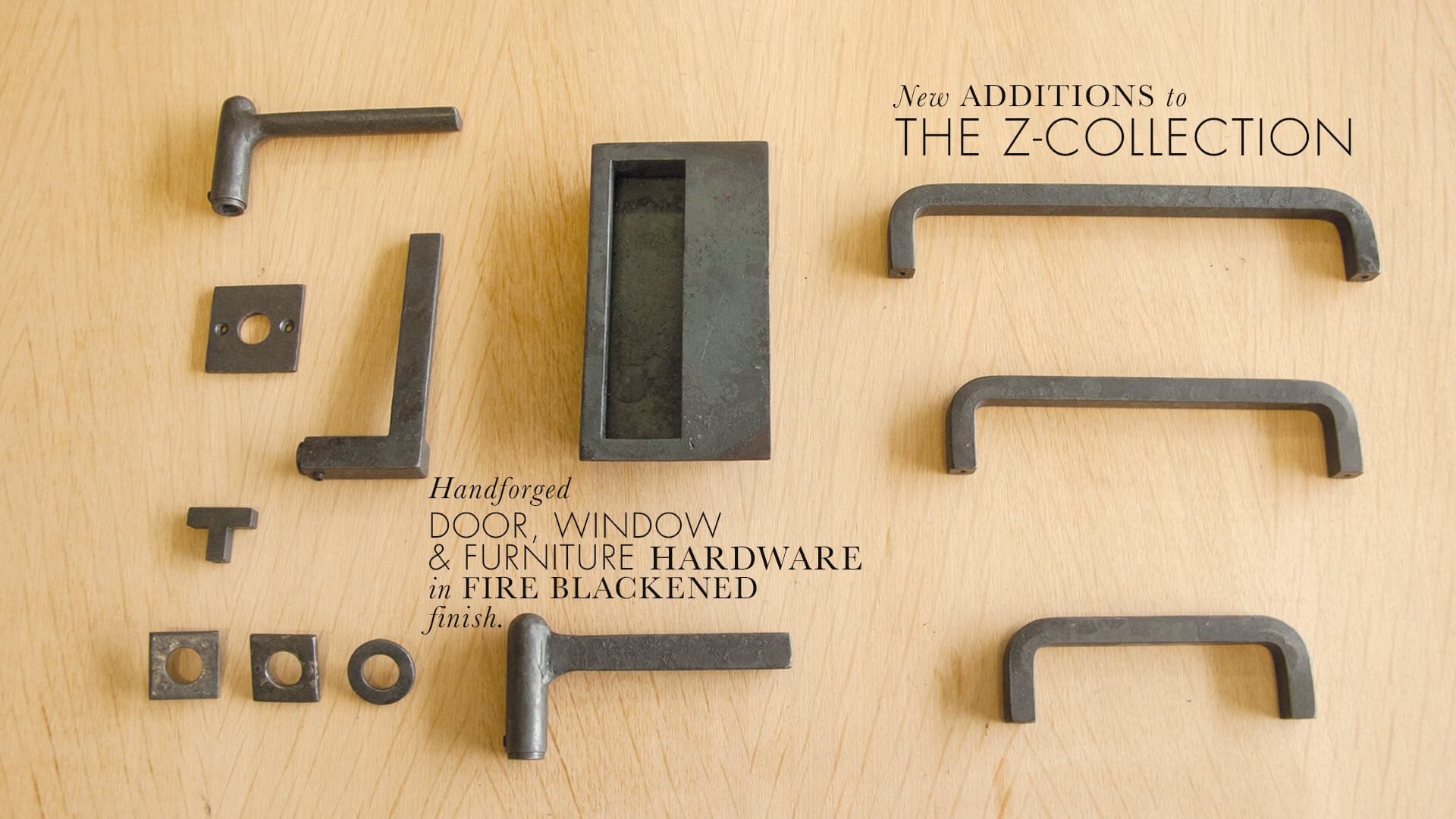 Lerou Z-Collection Handforged Door, Window and Furniture Hardware in Fire Blackened Finish. Z-Collectie: handgesmeed deur-, raam en meubelbeslag in Vuurgezwart.